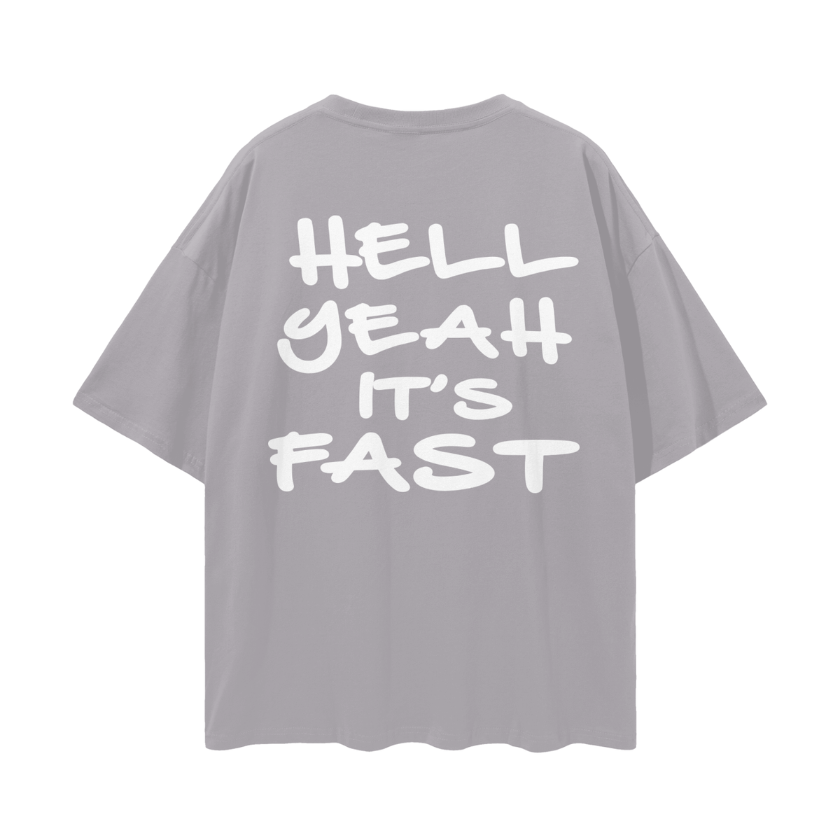 Hell Yeah Its Fast T-Shirt